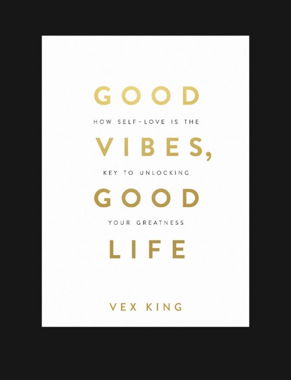 GOOD VIBES GOOD LIFE