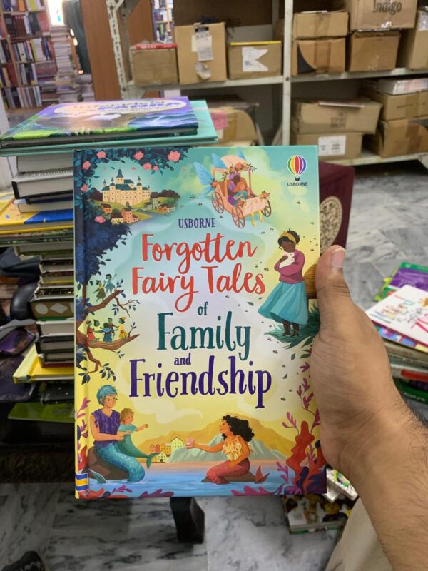 FORGOTTEN FAIRY TALES OF FAMILY AND FRIENDSHIP